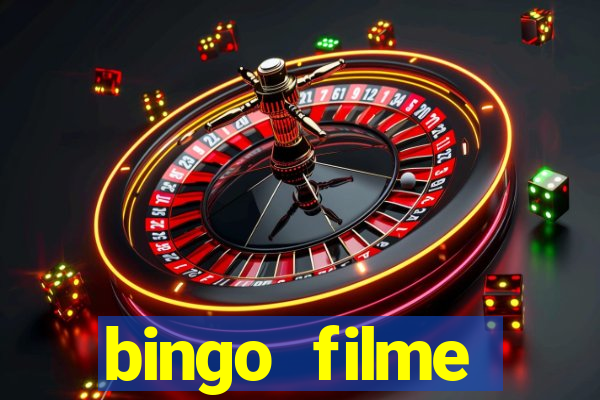 bingo filme assistir online